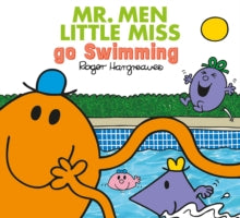 Mr. Men & Little Miss Everyday  Mr. Men Little Miss go Swimming (Mr. Men & Little Miss Everyday) - Adam Hargreaves; Roger Hargreaves (Paperback) 08-02-2018 