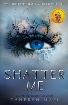 Shatter Me  Shatter Me (Shatter Me) - Tahereh Mafi (Paperback) 05-04-2018 