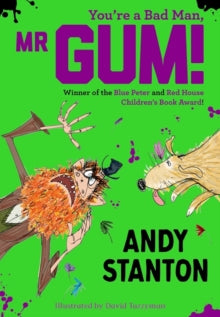 You're a Bad Man, Mr Gum! - Andy Stanton; David Tazzyman (Paperback) 02-05-2019 
