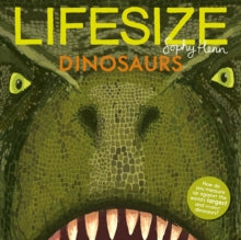 Lifesize Dinosaurs - Sophy Henn (Paperback) 07-03-2019 