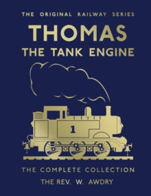 Classic Thomas the Tank Engine  Thomas the Tank Engine: Complete Collection (Classic Thomas the Tank Engine) - Rev. W. Awdry (Hardback) 03-10-2019 