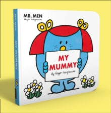 Mr. Men Little Miss: My Mummy - Adam Hargreaves; Roger Hargreaves (Board book) 05-03-2020 