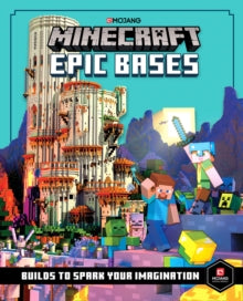 Minecraft Epic Bases: 12 mind-blowing builds to spark your imagination - Mojang AB (Hardback) 01-10-2020 