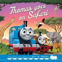 Thomas & Friends: Thomas Goes on Safari - Rev. W. Awdry; Robin Davies (Paperback) 09-07-2020 