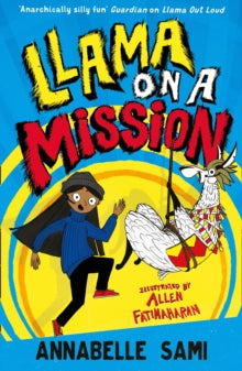 Llama on a Mission - Annabelle Sami; Allen Fatimaharan (Paperback) 29-04-2021 