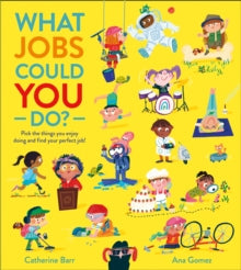 What Jobs Could YOU Do? - Catherine Barr; Ana Gomez (Paperback) 30-09-2021 