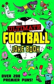 The Ultimate Football Joke Book - Farshore; Kevin Pettman (Paperback) 30-04-2020 