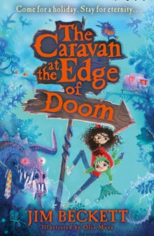 The Caravan at the Edge of Doom Book 1 The Caravan at the Edge of Doom (The Caravan at the Edge of Doom, Book 1) - Jim Beckett; Olia Muza (Paperback) 27-05-2021 