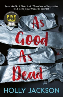 A Good Girl's Guide to Murder Book 3 As Good As Dead (A Good Girl's Guide to Murder, Book 3) - Holly Jackson (Paperback) 05-08-2021 