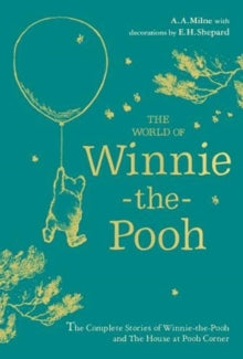 Winnie-the-Pooh: The World of Winnie-the-Pooh - A. A. Milne; E. H. Shepard (Hardback) 01-10-2020 