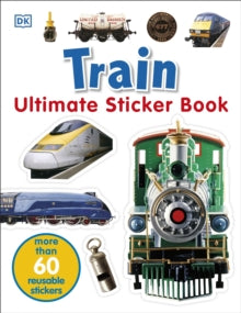 Ultimate Stickers  Train Ultimate Sticker Book - DK (Paperback) 02-02-2006 