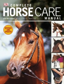 Complete Horse Care Manual - Colin Vogel (Hardback) 01-02-2011 