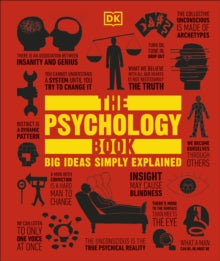 Big Ideas  The Psychology Book: Big Ideas Simply Explained - DK (Hardback) 01-02-2012 