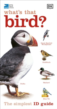 RSPB What's that Bird?: The Simplest ID Guide Ever - DK (Paperback) 19-01-2012 