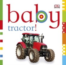 Chunky Baby  Baby Tractor! - DK (Board book) 01-02-2012 