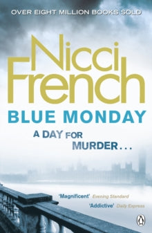 Frieda Klein  Blue Monday: A Frieda Klein Novel (1) - Nicci French (Paperback) 19-01-2012 