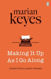 Making It Up As I Go Along - Marian Keyes (Paperback) 06-10-2016 