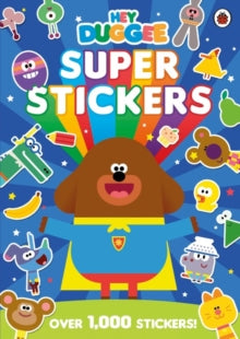 Hey Duggee  Hey Duggee: Super Stickers - Hey Duggee (Paperback) 06-10-2016 