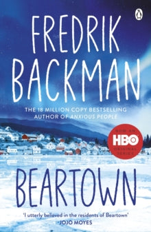 Beartown: From The New York Times Bestselling Author of A Man Called Ove - Fredrik Backman (Paperback) 03-05-2018 