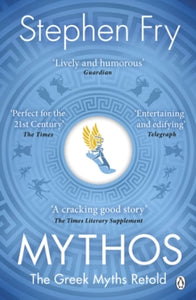 Stephen Fry's Greek Myths  Mythos: The Greek Myths Retold - Stephen Fry (Paperback) 26-07-2018 
