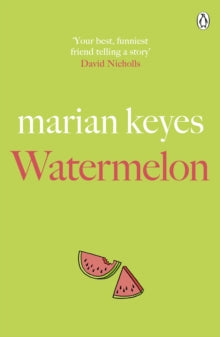 Watermelon: From the No. 1 bestselling author of Grown Ups - Marian Keyes (Paperback) 06-07-2017 