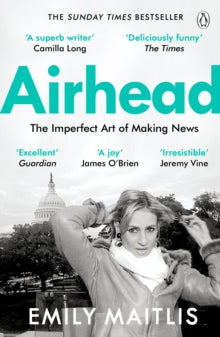 Airhead: The Imperfect Art of Making News - Emily Maitlis (Paperback) 17-10-2019 