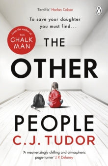 The Other People: The chilling and spine-tingling Sunday Times bestseller - C. J. Tudor (Paperback) 20-08-2020 
