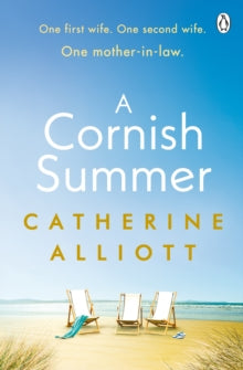 A Cornish Summer: The perfect feel-good summer read about family, love and secrets - Catherine Alliott (Paperback) 13-06-2019 