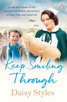 Wartime Midwives Series  Keep Smiling Through - Daisy Styles (Paperback) 22-07-2021 