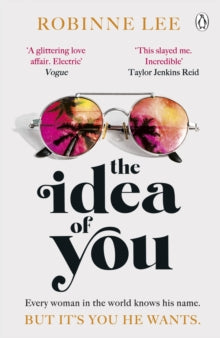 The Idea of You: The addictive and unforgettable Richard and Judy love story that will keep you up all night! - Robinne Lee (Paperback) 08-07-2021 