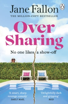 Over Sharing: The hilarious and sharply written new novel from the Sunday Times bestselling author - Jane Fallon (Paperback) 15-02-2024 