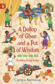 Walker Racing Reads  A Dollop of Ghee and a Pot of Wisdom - Chitra Soundar; Uma Krishnaswamy (Paperback) 01-03-2010 
