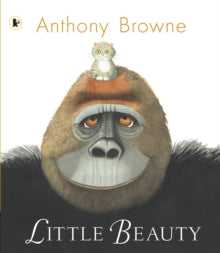 Little Beauty - Anthony Browne; Anthony Browne (Paperback) 06-04-2009 