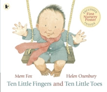Ten Little Fingers and Ten Little Toes - Mem Fox; Helen Oxenbury (Paperback) 03-08-2009 Short-listed for Nielsen BookData/ABA Book of the Year Award - Booksellers' Choice 2009.
