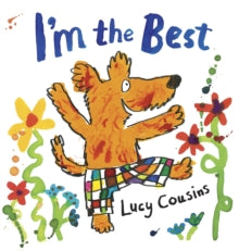 I'm the Best - Lucy Cousins; Lucy Cousins (Paperback) 05-05-2011 