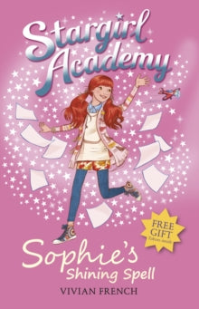 Stargirl Academy  Stargirl Academy 3: Sophie's Shining Spell - Vivian French (Paperback) 04-07-2013 