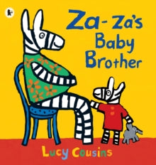 Za-za's Baby Brother - Lucy Cousins; Lucy Cousins (Paperback) 07-06-2012 Winner of Oppenheim Toy Portfolio, Platinum Award 2003 (United States).