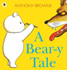 A Bear-y Tale - Anthony Browne; Anthony Browne (Paperback) 01-08-2013 