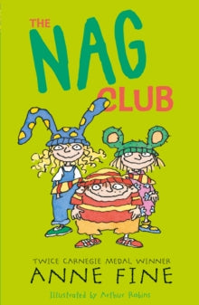 Anne Fine: Clubs  The Nag Club - Anne Fine; Arthur Robins (Paperback) 07-06-2012 