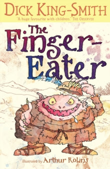 The Finger-Eater - Dick King-Smith; Arthur Robins (Paperback) 01-11-2012 