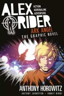 Alex Rider  Ark Angel: The Graphic Novel - Anthony Horowitz; Antony Johnston; Amrit Birdi (Paperback) 02-07-2020 