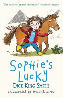 Sophie Adventures  Sophie's Lucky - Dick King-Smith; Hannah Shaw (Paperback) 04-06-2015 