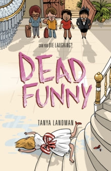 Poppy Fields Murder Mystery  Murder Mysteries 2: Dead Funny - Tanya Landman (Paperback) 04-04-2013 