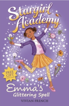 Stargirl Academy  Stargirl Academy 5: Emma's Glittering Spell - Vivian French (Paperback) 04-07-2013 