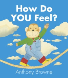How Do You Feel? - Anthony Browne; Anthony Browne (Board book) 02-05-2013 