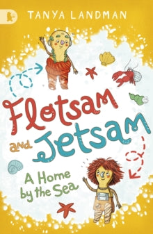 Walker Racing Reads  Flotsam and Jetsam: A Home by the Sea - Tanya Landman; Marta Dlugolecka (Paperback) 06-02-2014 