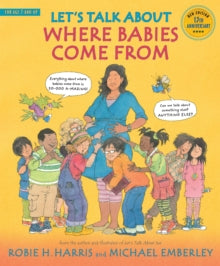 Let's Talk About Where Babies Come From: A Book about Eggs, Sperm, Birth, Babies, and Families - Robie H. Harris; Michael Emberley (Paperback) 04-09-2014 