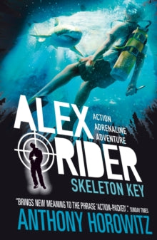 Alex Rider  Skeleton Key - Anthony Horowitz (Paperback) 02-04-2015 Winner of Calderdale Children's Book of the Year Award 2003 (UK) and Red House Children's Book Award 2003 (UK).