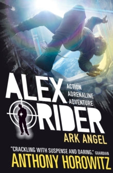 Alex Rider  Ark Angel - Anthony Horowitz (Paperback) 02-04-2015 Winner of Red House Children's Book Award 2006 (UK).