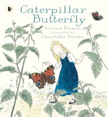 Our Stories  Caterpillar Butterfly - Vivian French; Charlotte Voake (Paperback) 01-09-2016 
